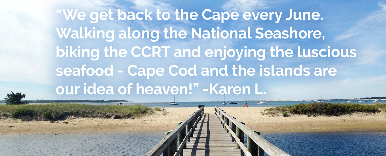 Vacationers Share Why They Get Back to the Cape